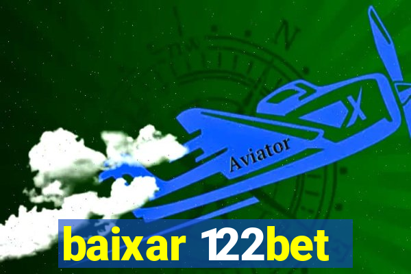 baixar 122bet